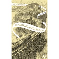 La passe-miroir T.02 : Les disparus du Clairdelune : Nouvelle éd. : 12-14