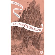 La passe-miroir T.04 : La tempête des échos : Nouvelle éd. : 12-14