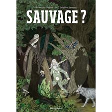 Sauvage ?