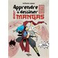 Apprendre à dessiner les mangas : spécial combats : des pas-à-pas pour devenir mangaka