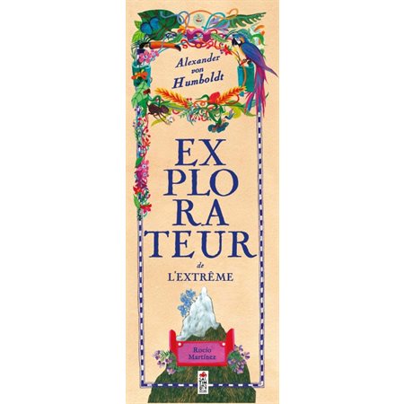 Alexander von Humboldt, explorateur de l'extrême