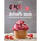 Glaces et desserts glacés : glaces, sorbets, boissons, desserts, coupes, toppings : 50 recettes avec ou sans sorbetière