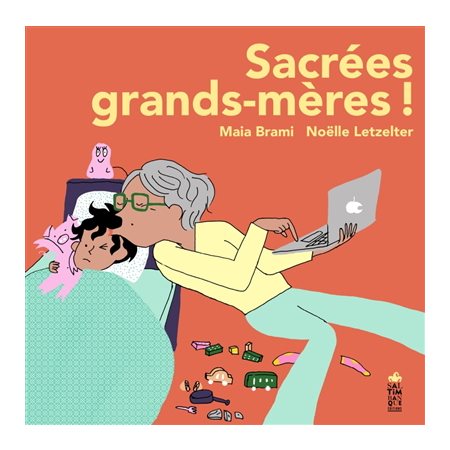Sacrées grands-mères !