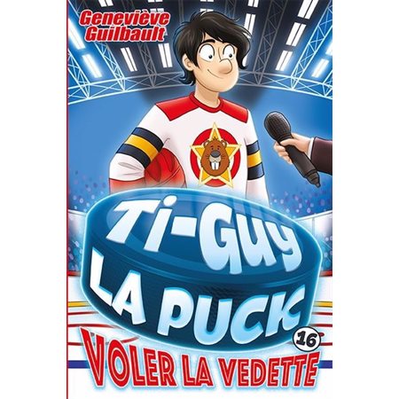 Ti-Guy la puck T.16 : Voler la vedette : 9-11