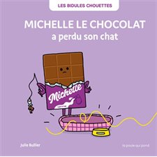 Michelle le chocolat a perdu son chat