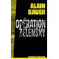 Une mission de l'agence Mozart T.01 : Opération Zelensky