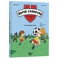 La ligue des crampons T.01 : Des rêves plein la tête : Bande dessinée