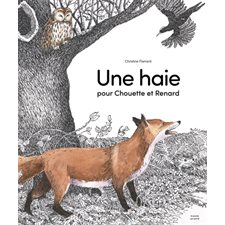 Une haie pour Chouette et Renard