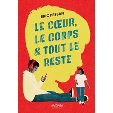 Le coeur, le corps et tout le reste : 12-14