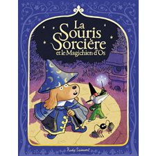 La souris sorcière T.02 : La souris sorcière et la magichien d'Os
