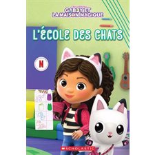 Gabby et la maison magique : L'école des chats : niveau 1