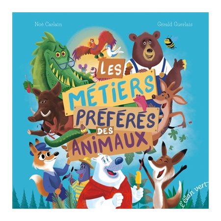 Les métiers préférés des animaux