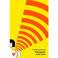 Manipuler avec soin : Théâtre