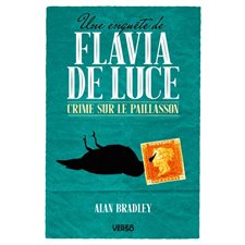 Une enquête de Flavia de Luce T.01 : Crime sur le paillasson : POL