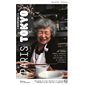 Paris-Tokyo mon amour : Une romance franco-japonaise en 60 recettes quotidiennes et 30 portraits attachants : Décryptage de notre attirance et recettes métissées de deux pays qui s'aimantent
