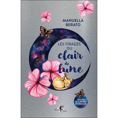 Les tirages du clair de lune : Inclus 32 cartes d'oracle