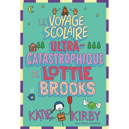 Lottie Brooks T.04 : Le voyage scolaire ultra-catastrophique de Lottie Brooks : 9-11