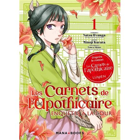Les carnets de l'apothicaire : Enquêtes à la cour T.01 : Prix découverte 5.95$ : Manga : ADO : SHOJO