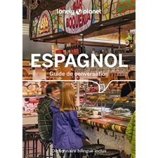 Espagnol : Guide de conversation (Lonely planet) : 16e édition