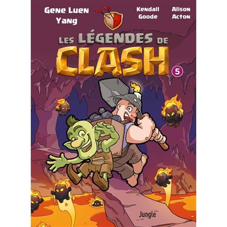 Les légendes de Clash T.05 : les contes légendaires de hauts faits légendastiques : Bande dessinée