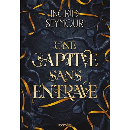 La guérisseuse de royaumes T.02 : Une captive sans entrave : FAN