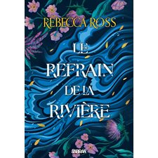 Les ballades de Cadence T.01 : Le refrain de la rivière : FAN