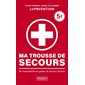 Ma trousse de secours (FP) : 80 manipulations et gestes de secours illustrés : Pocket. Evolution