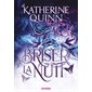 La brume assassine T.02 : Briser la nuit : Romantasy