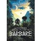 L'invasion de la planète barbare : Les romans immersifs : 12-14