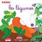 Les légumes : Kididoc. Imagiers Kididoc : Livre cartonné