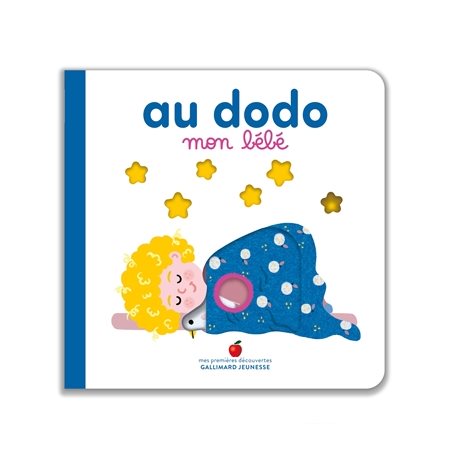 Au dodo mon bébé : Mes premières découvertes. Imagiers : Livre cartonné