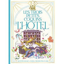 Les trois petits coquins à l'hôtel : Couverture rigide