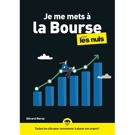 Je me mets à la Bourse pour les nuls : Pour les nuls