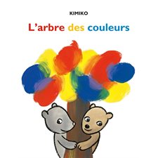 L'arbre des couleurs : Loulou & Cie : Livre cartonné