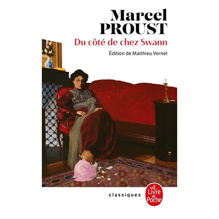 A la recherche du temps perdu T.01 : Du côté de chez Swann
