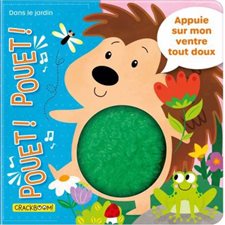 Dans le jardin : Pouet ! Pouet ! : Livre cartonné