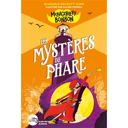 Montgomery Bonbon T.02 : Les mystères du phare : 6-8