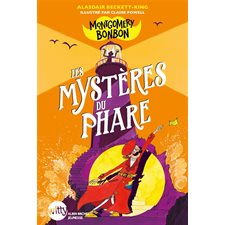 Montgomery Bonbon T.02 : Les mystères du phare : 6-8