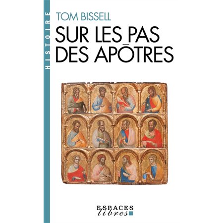 Sur les pas des apôtres (FP) : Espaces libres. Histoire