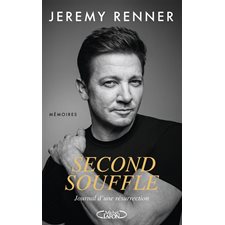Second souffle : Journal d'une résurrection : Mémoires