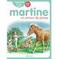 Un amour de poney : J'apprends à lire avec Martine : Niveau CP