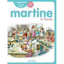Martine à l'école : J'apprends à lire avec Martine : Niveau CP