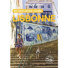 Lisbonne en quelques jours (Lonely planet) : 7e édition : En quelques jours