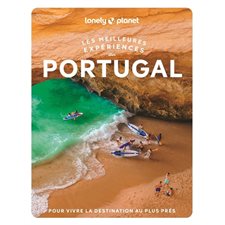 Portugal (Lonely planet) : Les meilleures expériences au : 2e édition