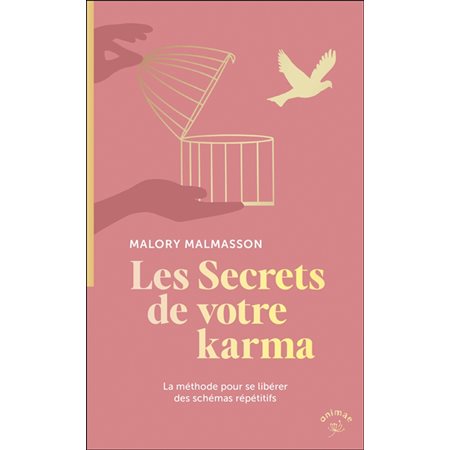 Les secrets de votre karma (FP) : La méthode pour se libérer des schémas répétitifs