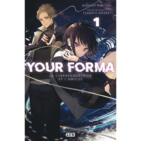 Your forma T.01 : La cyberenquêtrice et l'amicus : SCF : POL