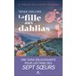 Le parfum des fleurs sauvages T.01 : La fille aux dahlias