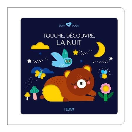 Touche, découvre, la nuit : Petit doux : Livre cartonné