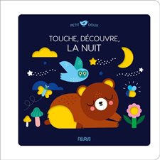 Touche, découvre, la nuit : Petit doux : Livre cartonné