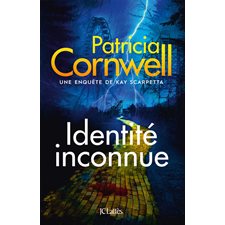 Une enquête de Kay Scarpetta : Identité inconnue : SPS